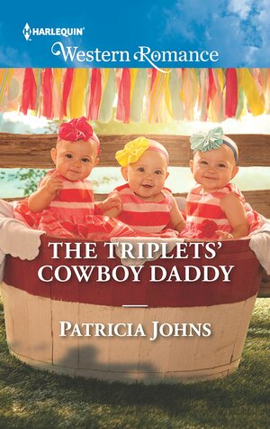 The Triplets' Cowboy Daddy by Patricia Johns