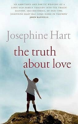 The truth about love by Josephine Hart