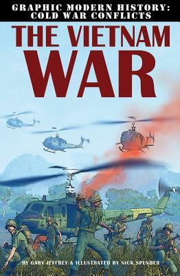 The Vietnam War by Gary Spender Jeffrey