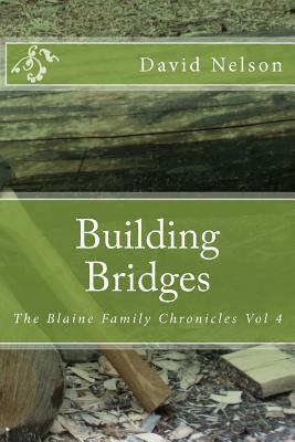 Building Bridges by David Nelson
