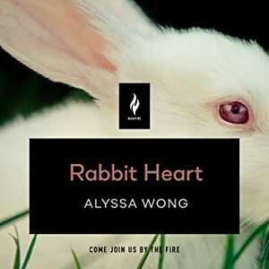 Rabbit Heart by Alyssa Wong, Ramón de Ocampo