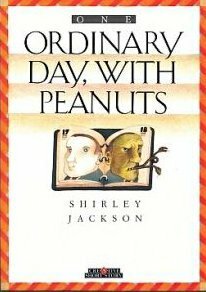 One Ordinary Day, With Peanuts by Shirley Jackson