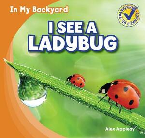 I See a Ladybug by Alex Appleby