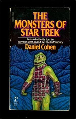 The Monsters of Star Trek by Daniel Cohen