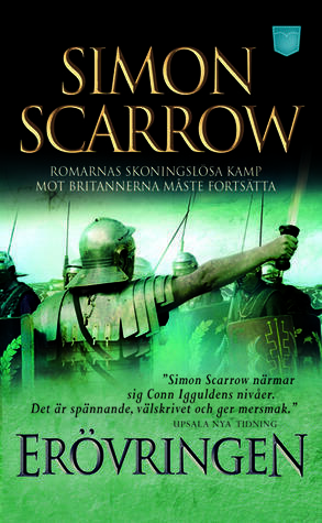 Erövringen by Simon Scarrow, Simon Scarrow