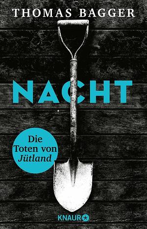 NACHT - Die Toten von Jütland: Thriller by Thomas Bagger