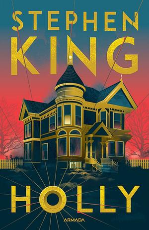 Holly by Stephen King