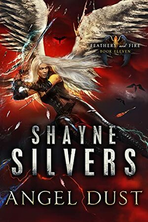 Angel Dust by Shayne Silvers