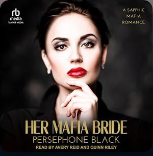 Her Mafia Bride by Persephone Black