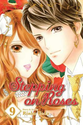 Stepping on Roses, Volume 9 by Rinko Ueda