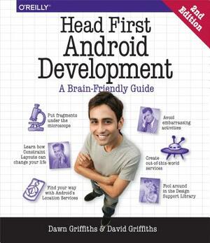 Head First Android Development: A Brain-Friendly Guide by David Griffiths, Dawn Griffiths