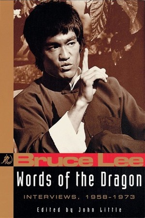 Words of the Dragon: Interviews, 1958-1973 by John Little