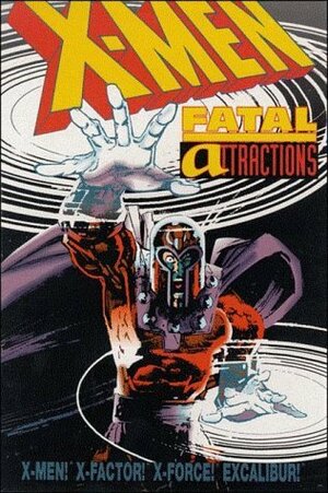 X-Men: Fatal Attractions by Scott Lobdell, Fabian Nicieza