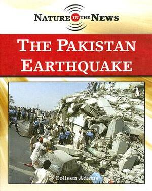 The Pakistan Earthquake by Colleen Adams