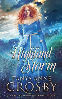 Highland Storm by Tanya Anne Crosby