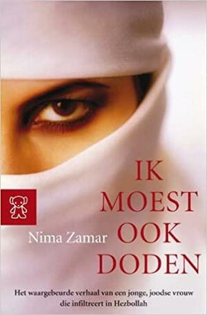 Ik moest ook doden by Nima Zamar