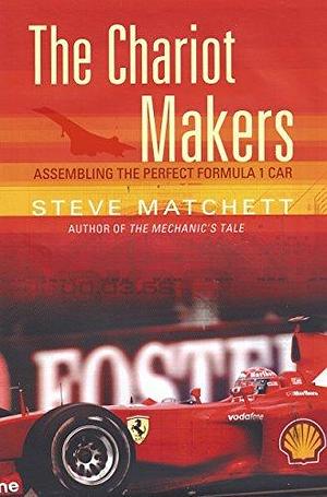 The Chariot Makers: The Definitive Text & Audiobook Companion by Steve Matchett, Steve Matchett, Erin Hansman