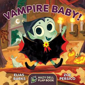 Vampire Baby! by Elias Barks