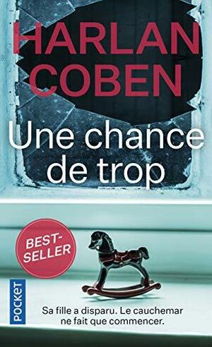 Une chance de trop by Harlan Coben
