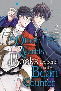 The Other World's Books Depend on the Bean Counter, Vol. 2 by Yatsuki Wakatsu, Kazuki Irodori