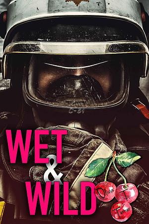 Wet and Wild by Olivia T. Turner