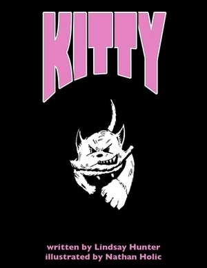 Kitty by Nathan Holic, Lindsay Hunter
