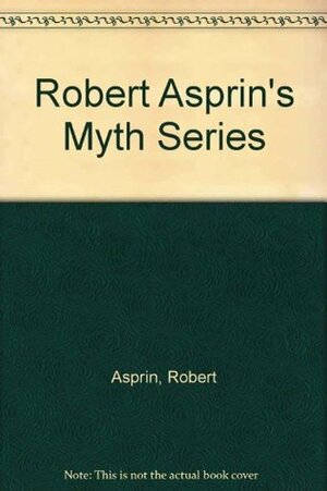 Robert Asprin's Myth Series by Robert Lynn Asprin
