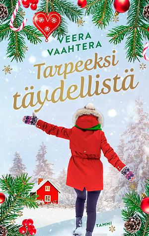 Tarpeeksi täydellistä by Veera Vaahtera