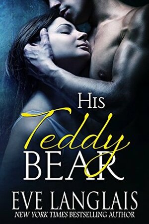 His Teddy Bear by Eve Langlais