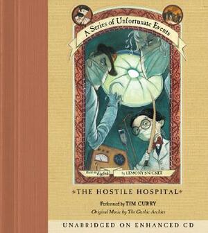 The Hostile Hospital by Lemony Snicket