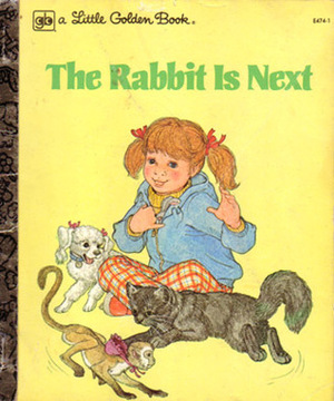 The Rabbit is Next by Gladys Leithauser, Lois Breitmeyer, Linda Powell