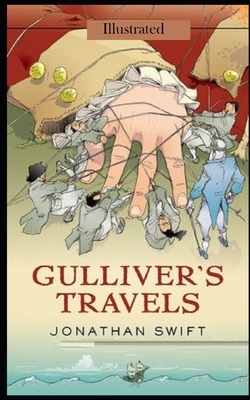 Gulliver's Travels Illustrated by Jonathan Swift