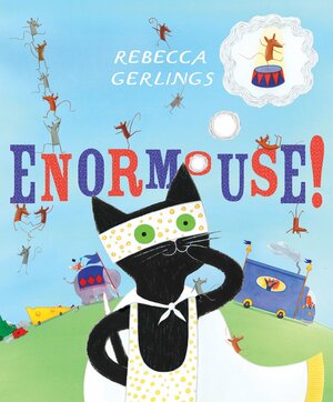 Enormouse! by Rebecca Gerlings