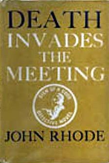 Death Invades the Meeting by John Rhode