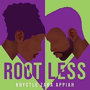 Rootless by Krystle Zara Appiah