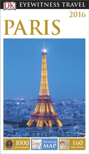DK Eyewitness Travel Guide Paris by Alex Gray, Michael Gibson, Douglas Johnson