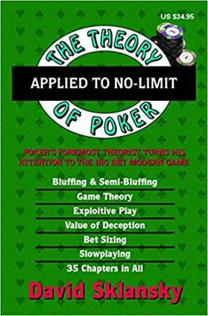 The Theory of Poker Applied to No-Limit by David Sklansky