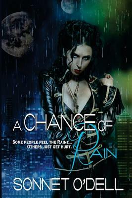 A Chance of Rain by Sonnet O'Dell