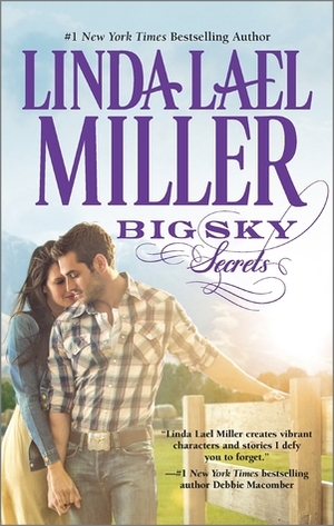 Big Sky Secrets by Linda Lael Miller