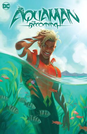 Aquaman: The Becoming by Brandon Thomas