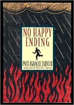 No Happy Ending by Paco Ignacio Taibo II
