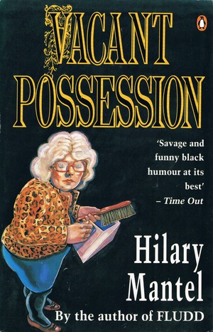 Vacant Possession by Hilary Mantel