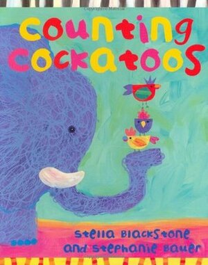 Counting Cockatoos by Stella Blackstone