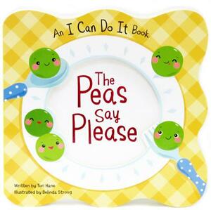 The Peas Say Please by Tori Hane