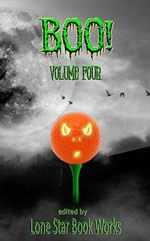 Boo! Fore! by Laurie Boris, A.L. Butcher, Jen Daniele, Mark A. Morris, Nicole Storey, Leland Dirks, J.D. Mader, Erin McGowan, L.B. Clark, Ann Cathey