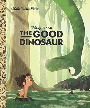 The Good Dinosaur (Disney/Pixar Little Golden Book) by Bill Scollon, Michaelangelo Rocco