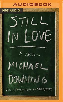 Still in Love by Michael Downing