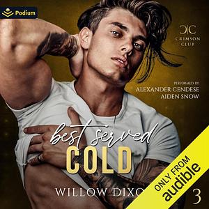 Best Served Cold by Willow Dixon