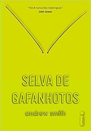 Selva de Gafanhotos by Andrew Smith