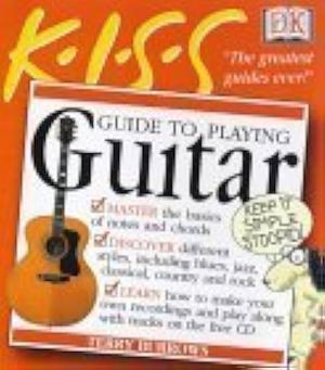 K.I.S.S Guide to Playing Guitar by Terry Burrows